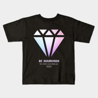 BE DIAMONDS Kids T-Shirt